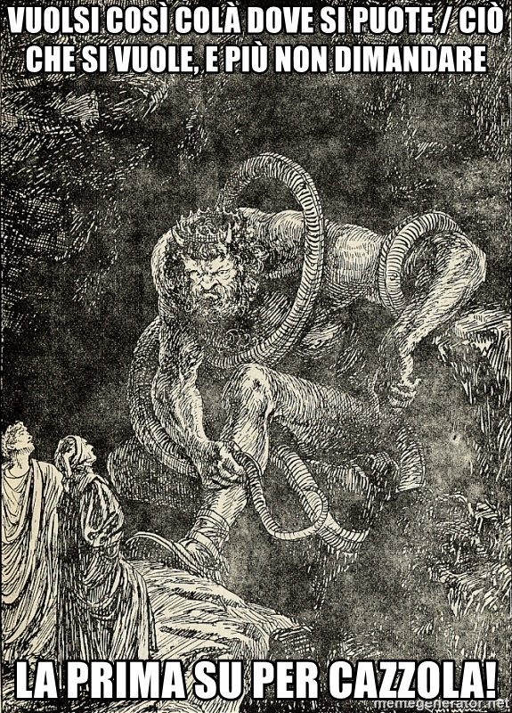 vuolsi-cos-col-dove-si-puote-ci-che-si-vuole-e-pi-non-dimandare-la-prima-su-per-cazzola