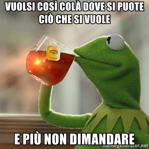 vuolsi-cos-col-dove-si-puote-ci-che-si-vuole-e-pi-non-dimandare